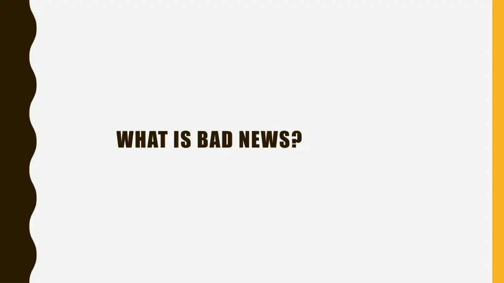 what is bad news