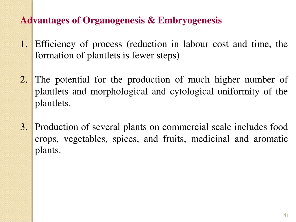 advantages of organogenesis embryogenesis