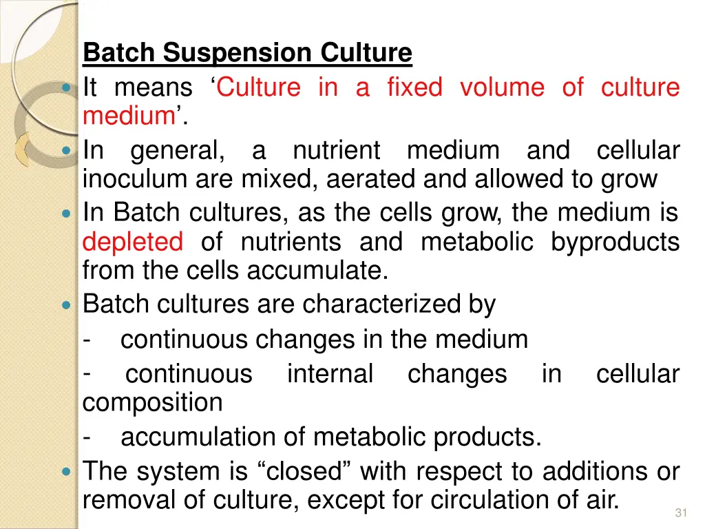 batch suspension culture it means culture