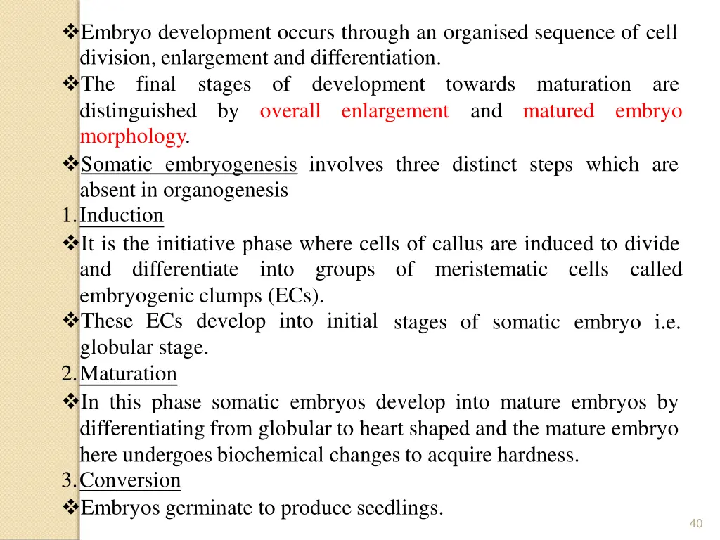 embryo development occurs through an organised