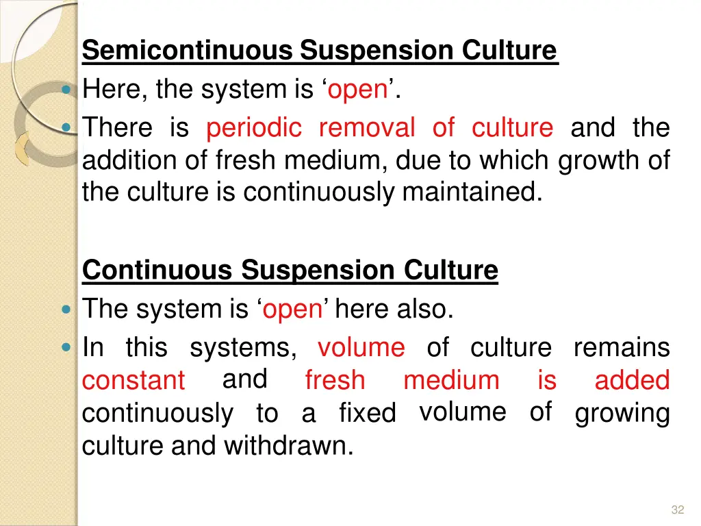 semicontinuous suspension culture here the system