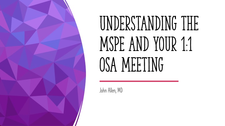 understanding the mspe and your 1 1 osa meeting