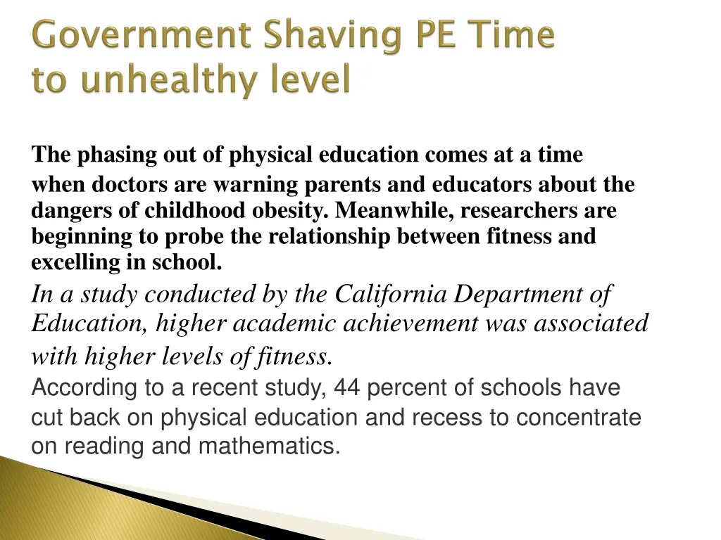 the phasing out of physical education comes