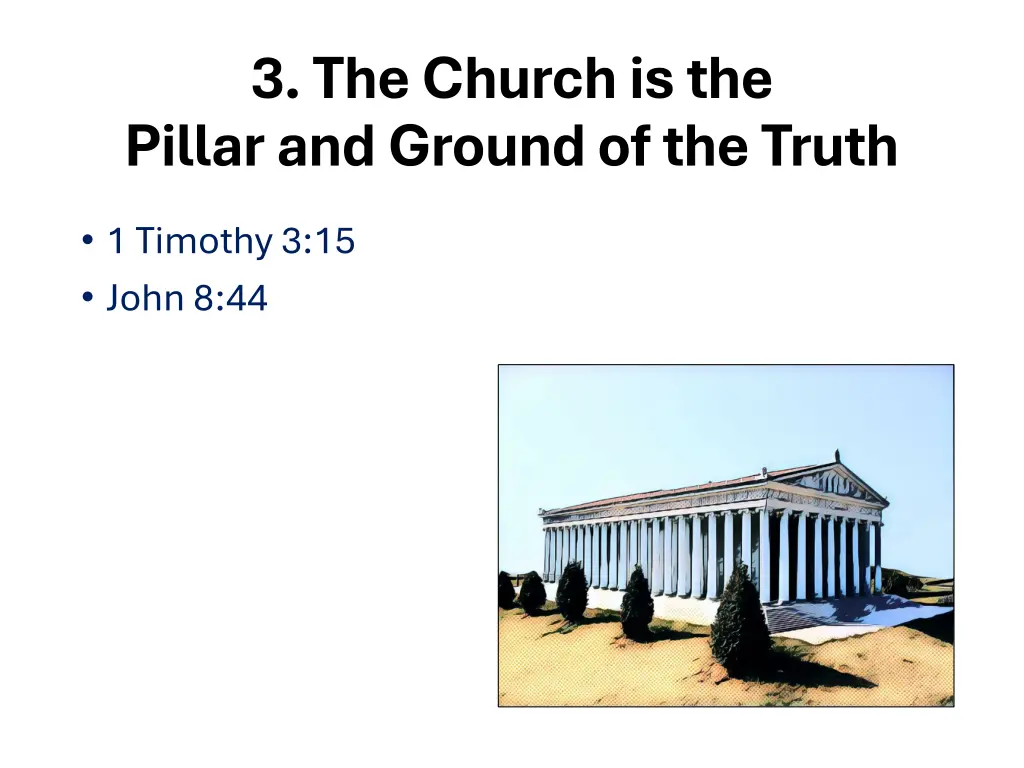 3 the church is the pillar and ground of the truth