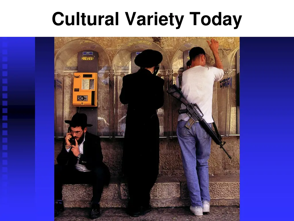 cultural variety today