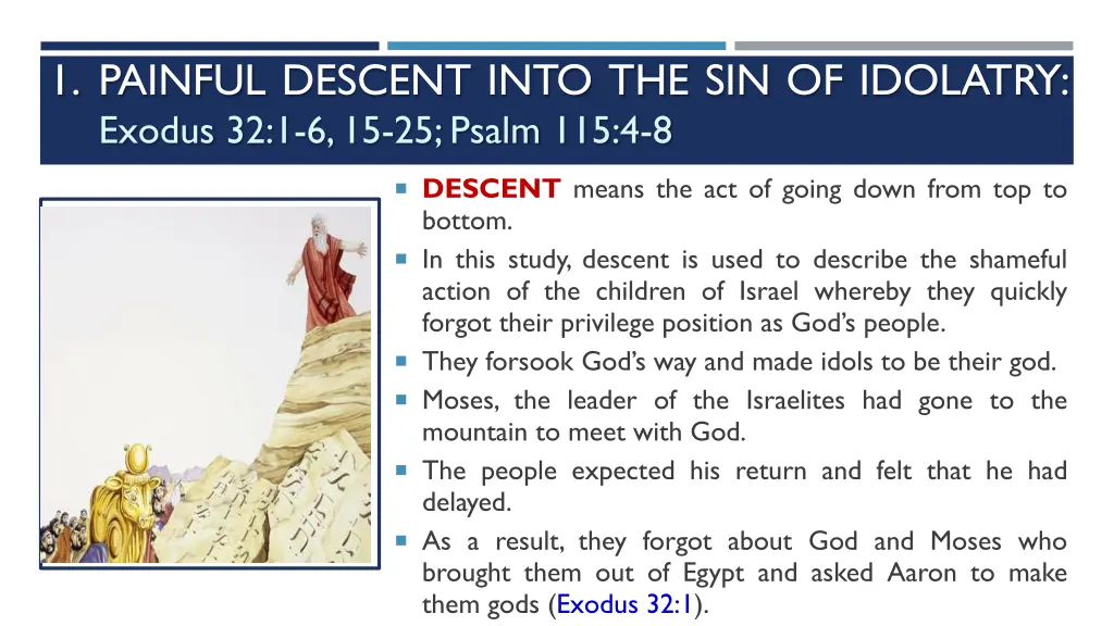 1 painful descent into the sin of idolatry exodus