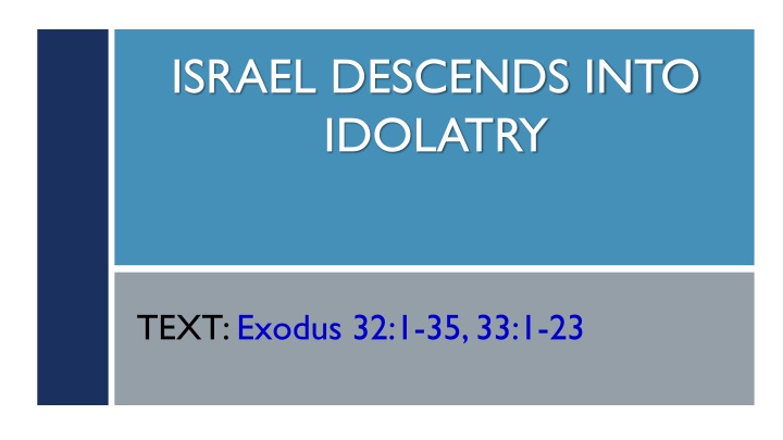 israel descends into idolatry