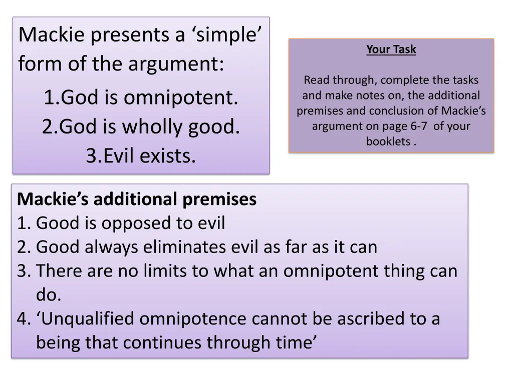 mackie presents a simple form of the argument