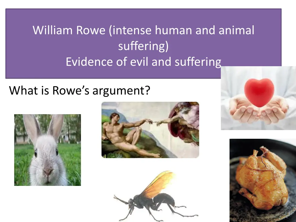 william rowe intense human and animal suffering