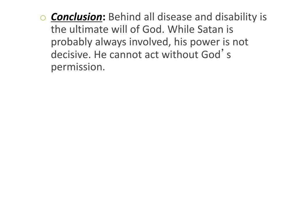 o conclusion behind all disease and disability