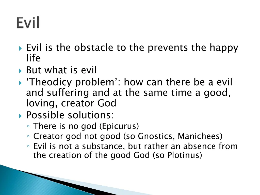 evil is the obstacle to the prevents the happy