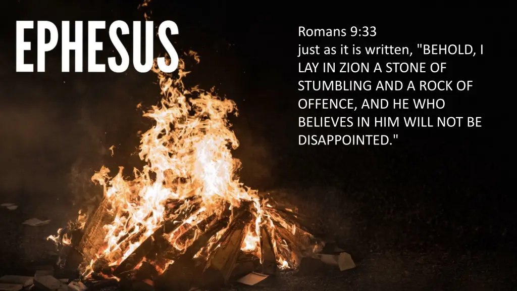 romans 9 33 just as it is written behold