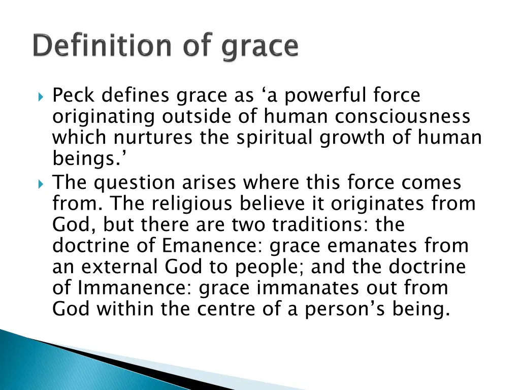 peck defines grace as a powerful force