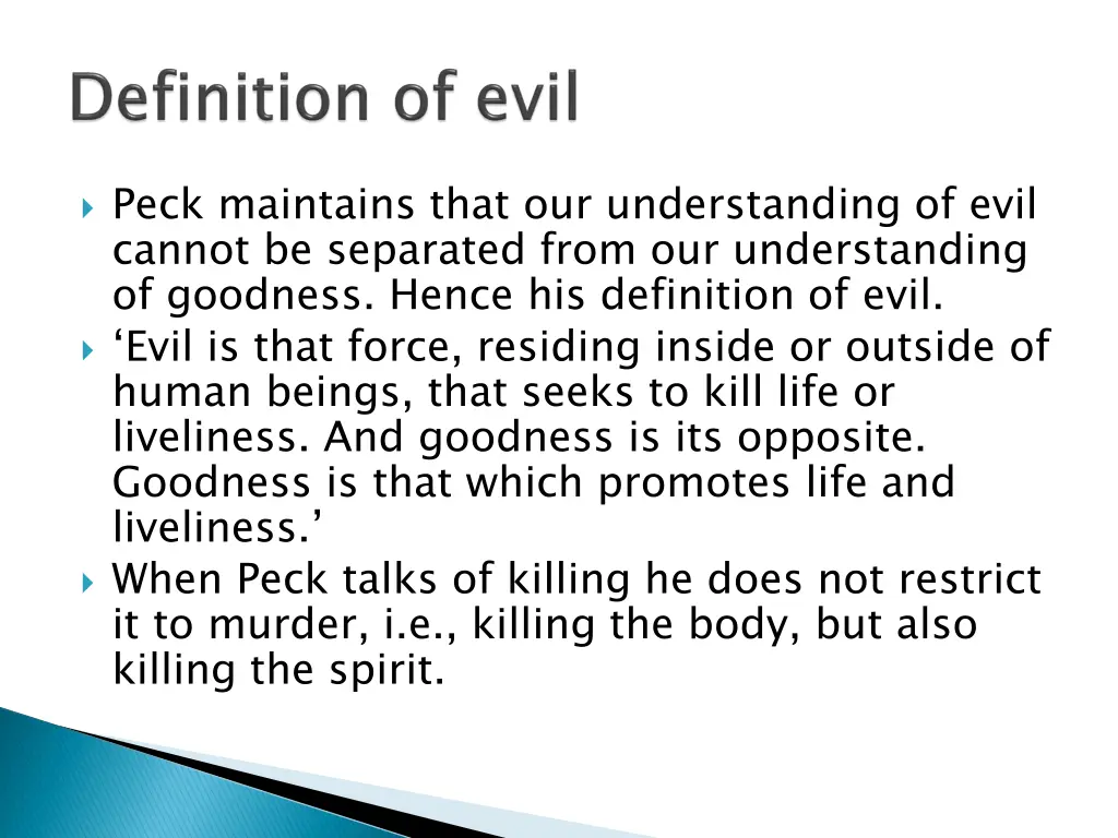 peck maintains that our understanding of evil