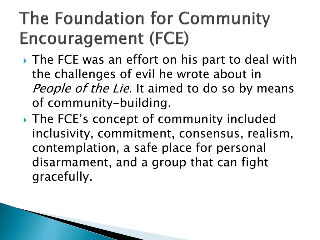 the fce was an effort on his part to deal with