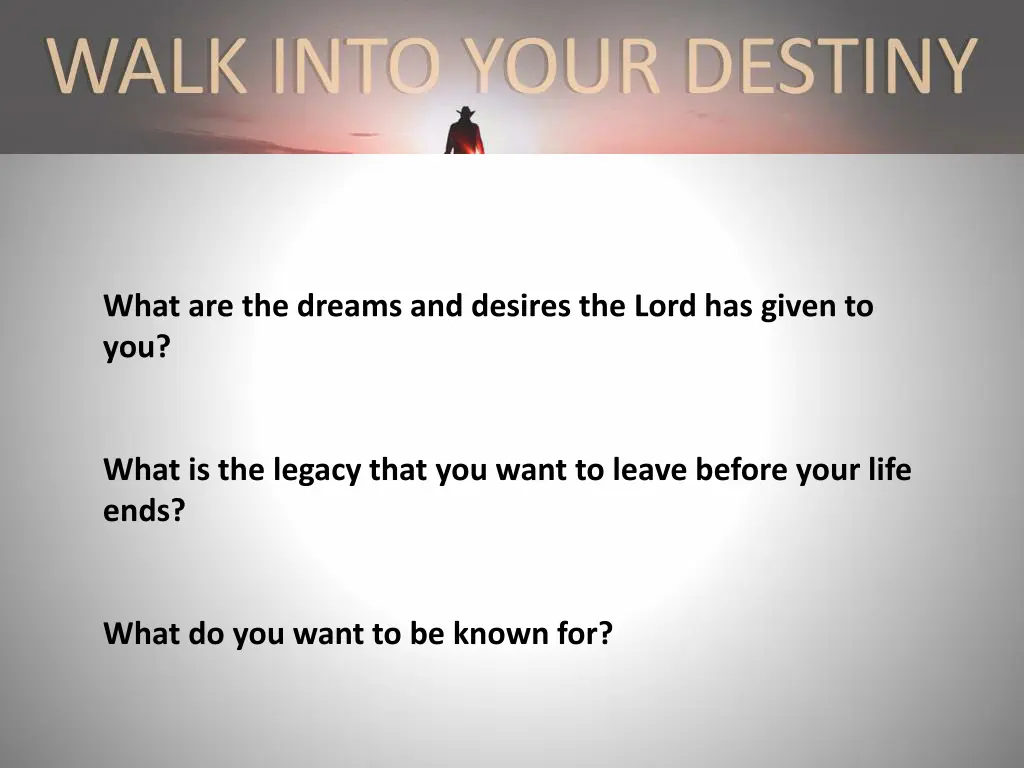 what are the dreams and desires the lord