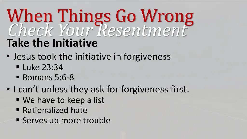 when things go wrong check your resentment 1