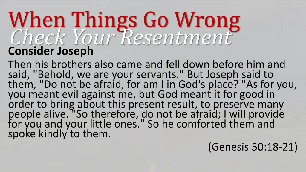 when things go wrong check your resentment 12