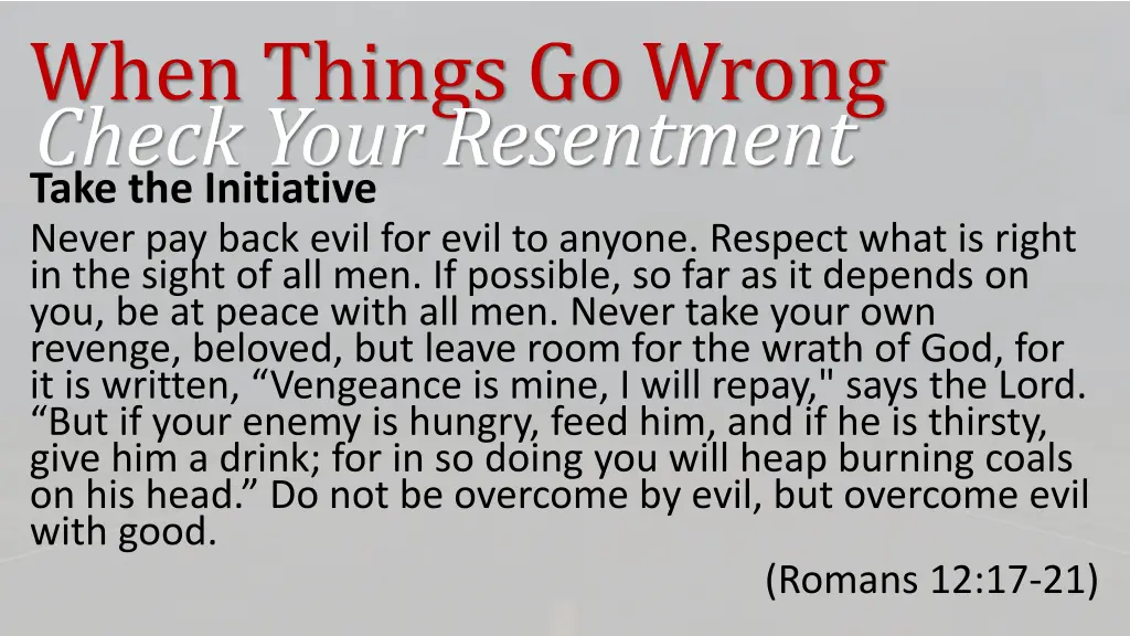 when things go wrong check your resentment 5