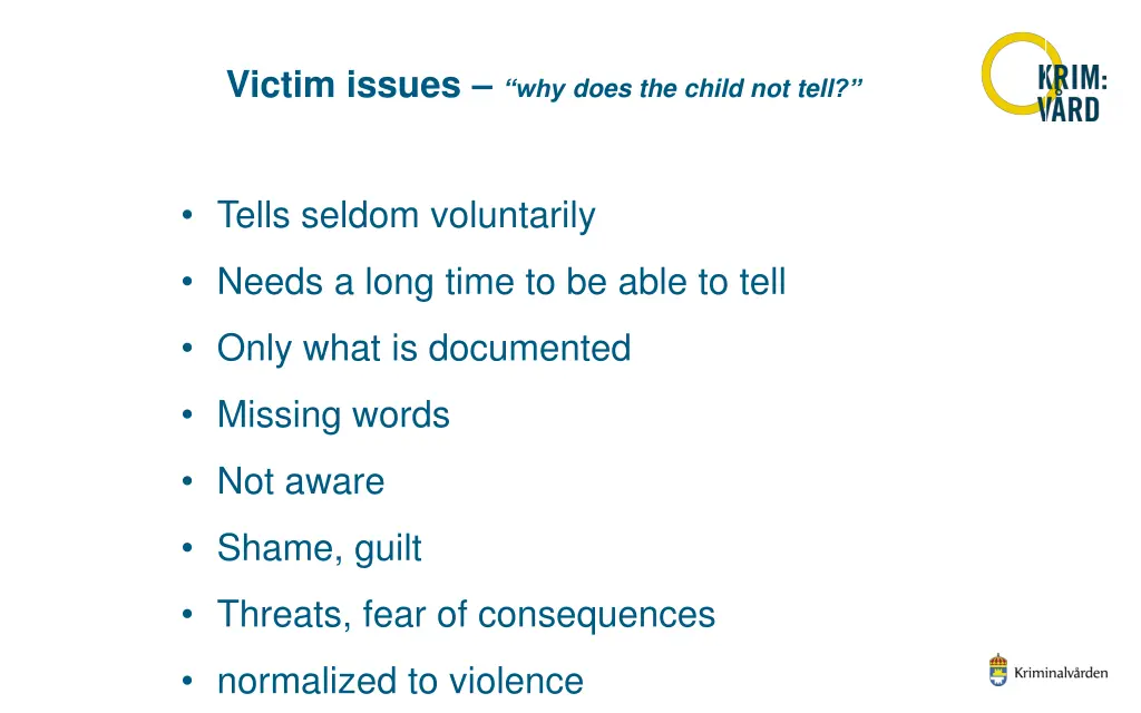 victim issues why does the child not tell