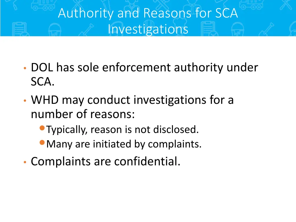 authority and reasons for sca investigations