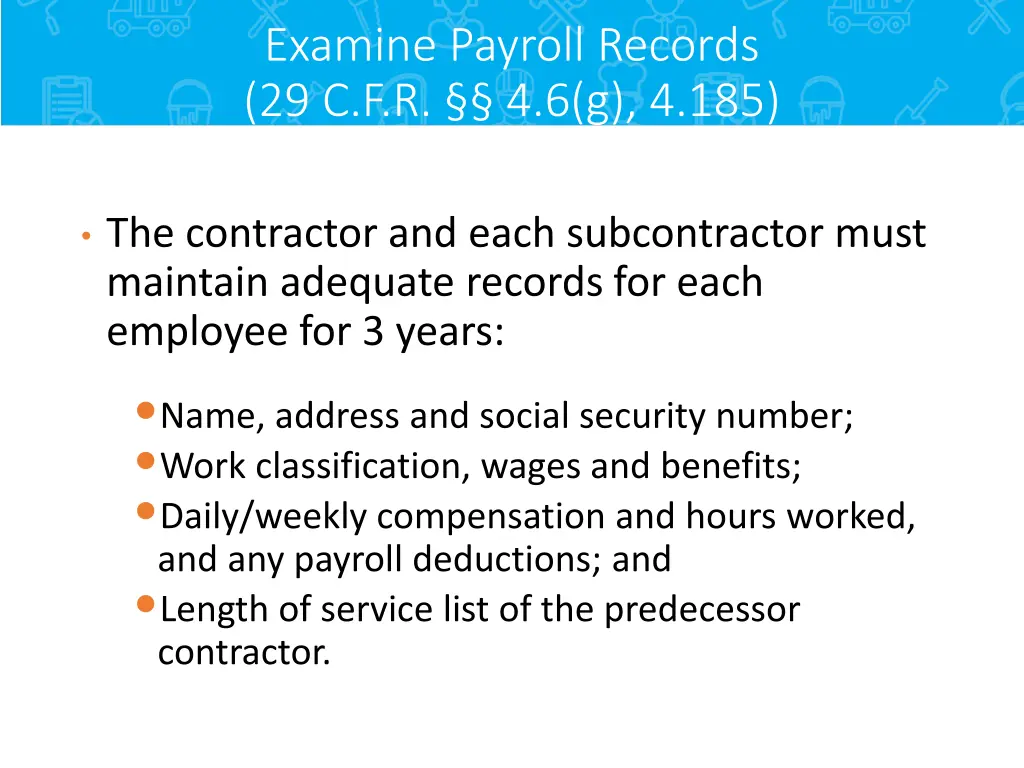 examine payroll records 29 c f r 4 6 g 4 185