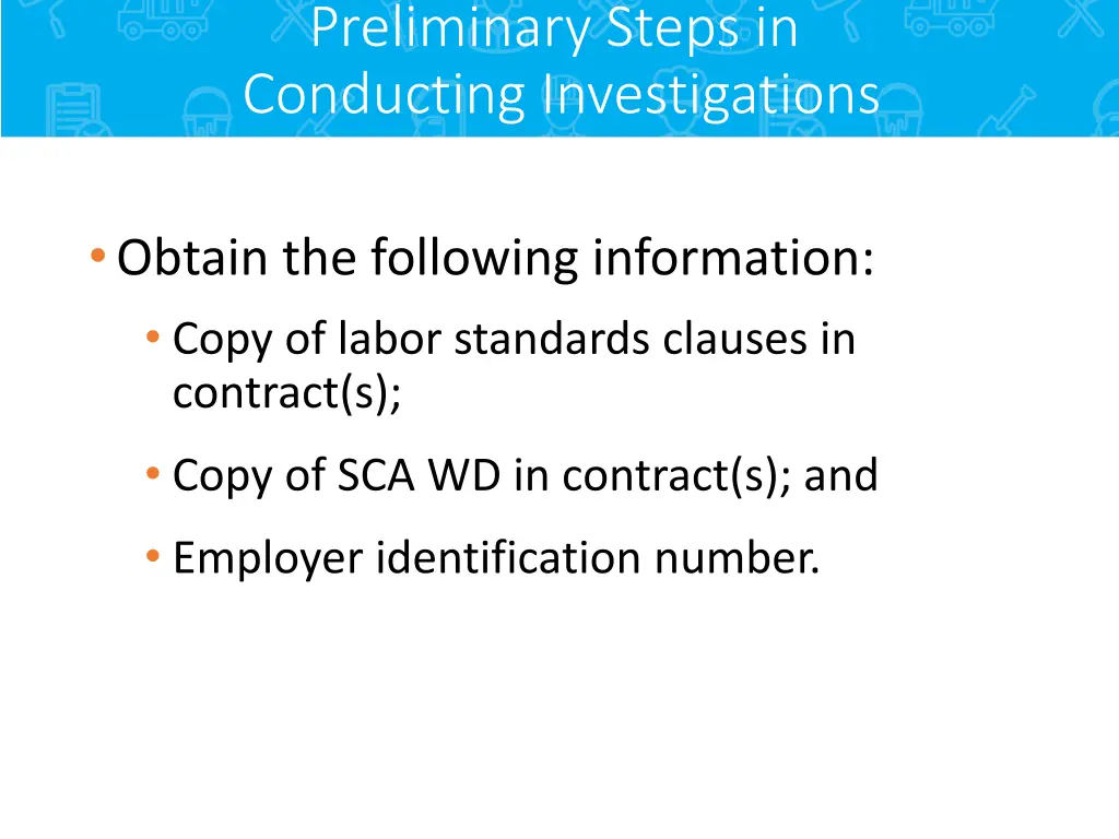 preliminary steps in conducting investigations