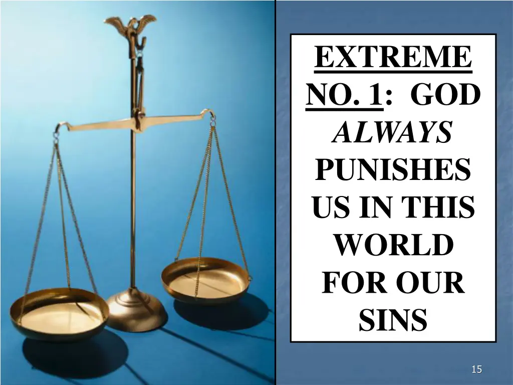 extreme no 1 god always punishes us in this world