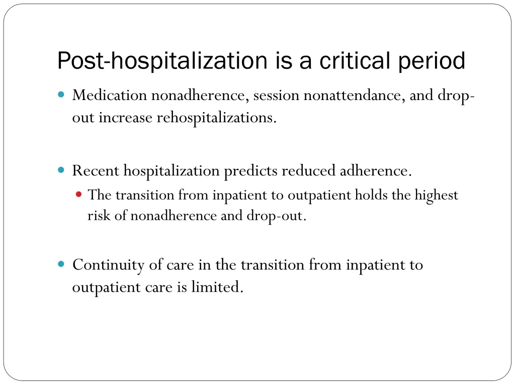 post hospitalization is a critical period