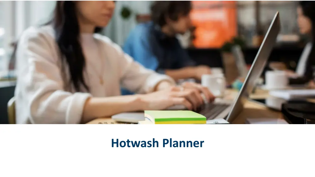 hotwash planner