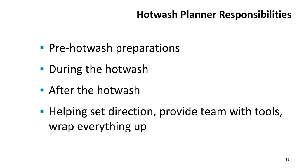 hotwash planner responsibilities