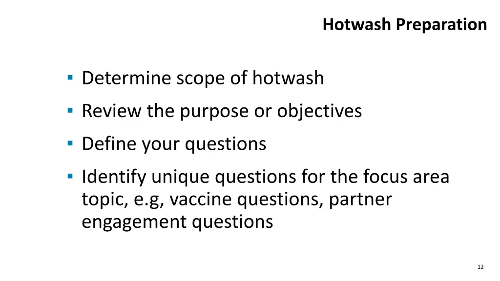 hotwash preparation