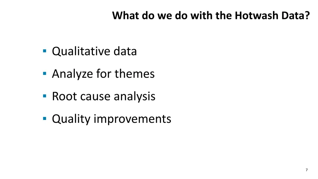 what do we do with the hotwash data