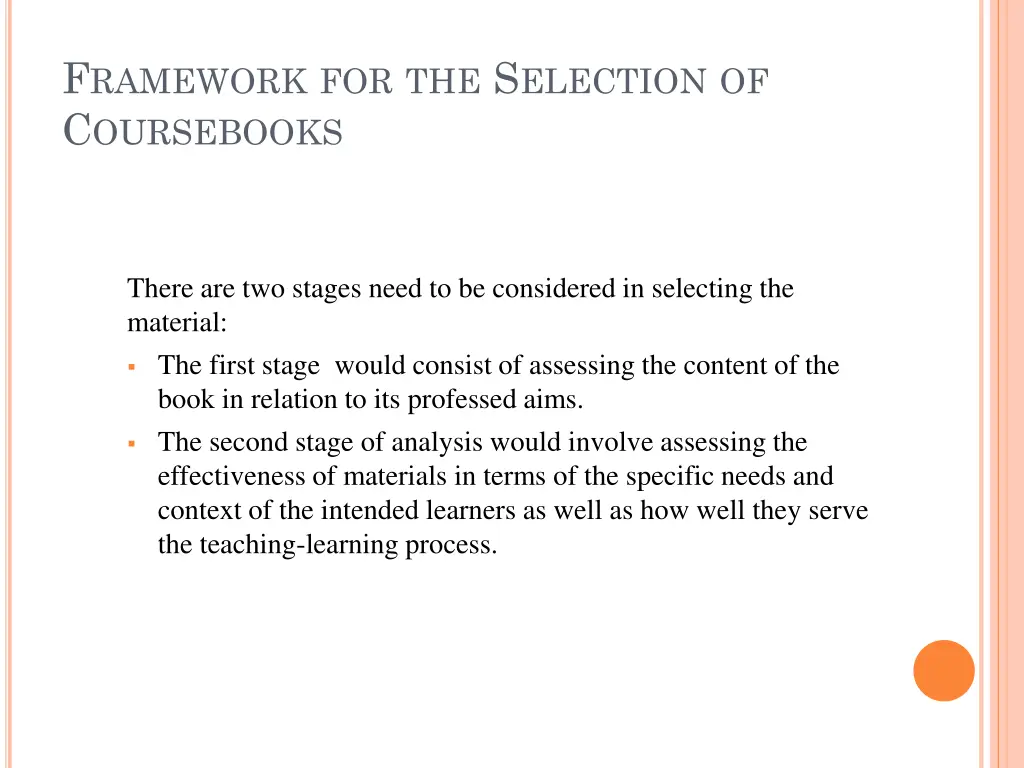 f ramework for the s election of c oursebooks