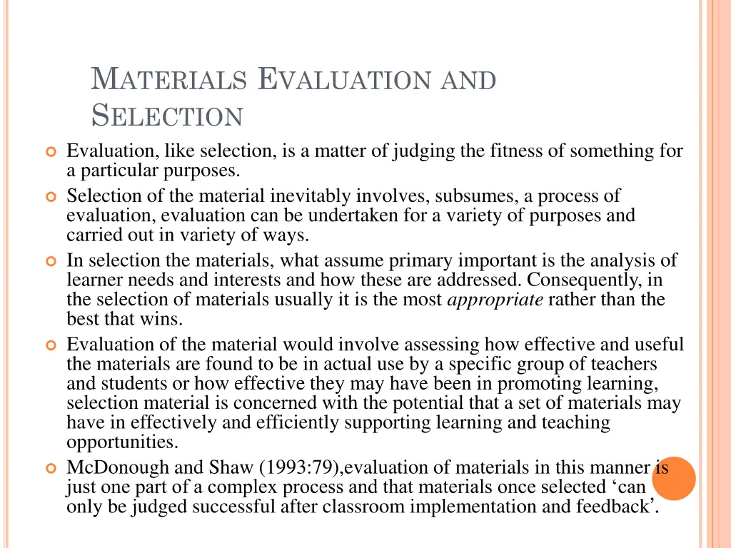 m aterials e valuation and s election evaluation