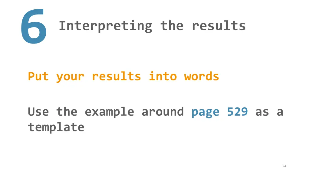 put your results into words 6