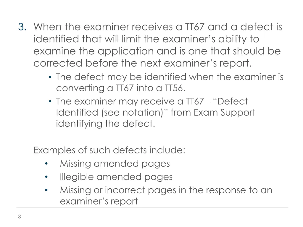 3 when the examiner receives a tt67 and a defect