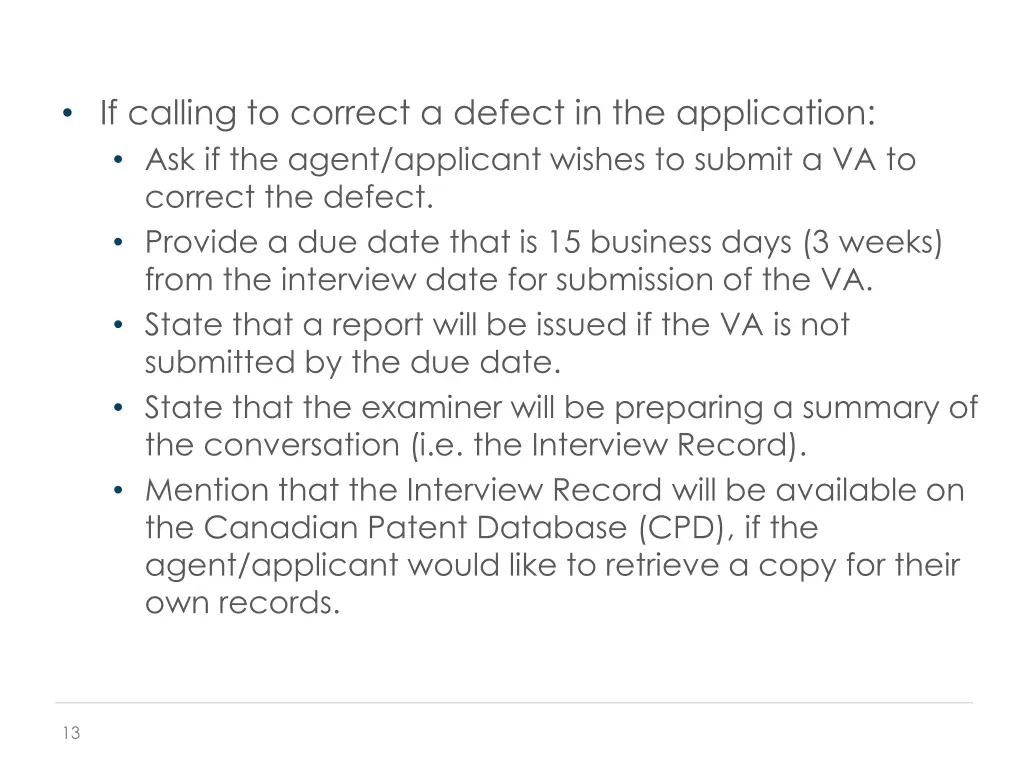 if calling to correct a defect in the application