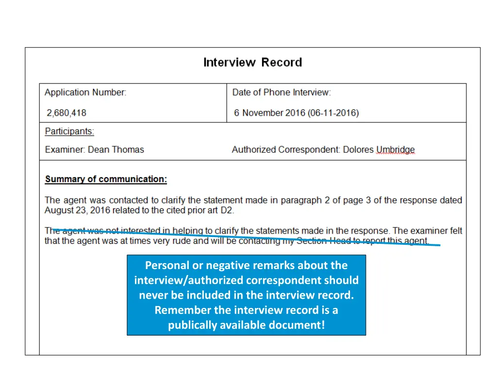 personal or negative remarks about the interview