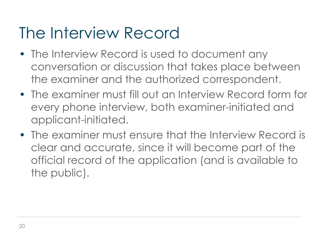 the interview record the interview record is used