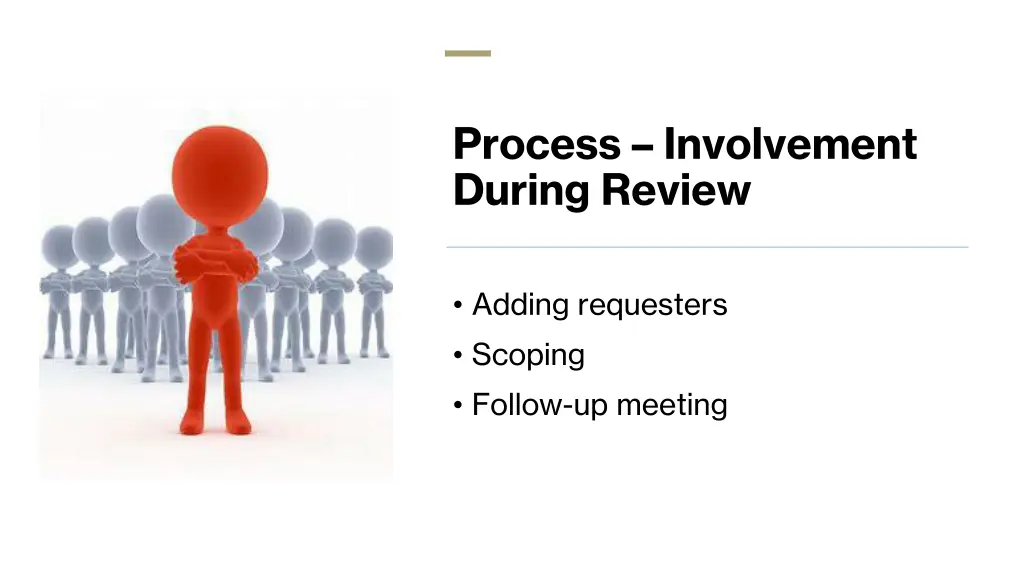 process involvement during review