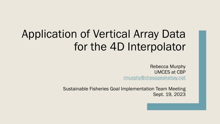 application of vertical array data