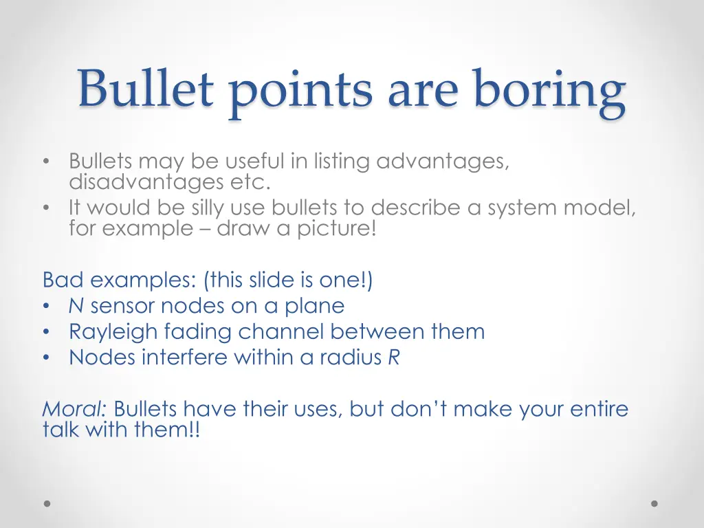 bullet points are boring