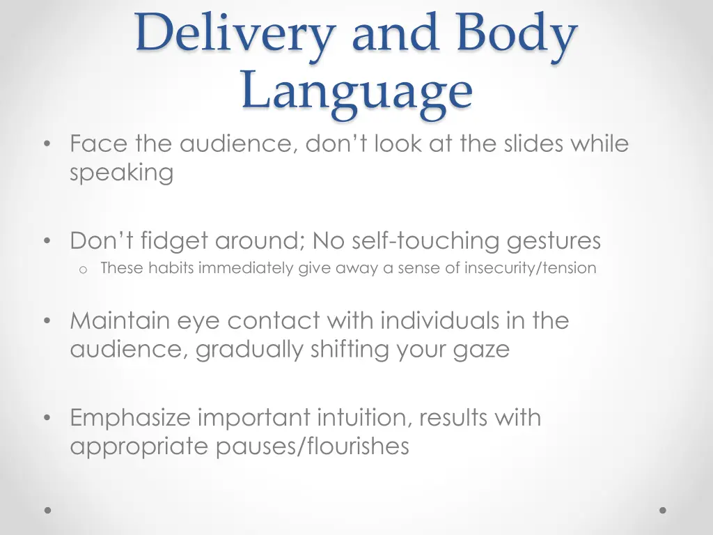 delivery and body language face the audience