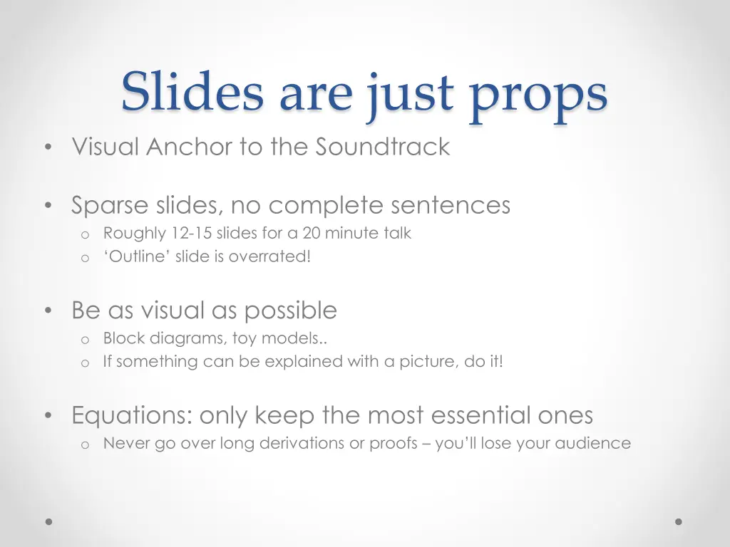 slides are just props visual anchor