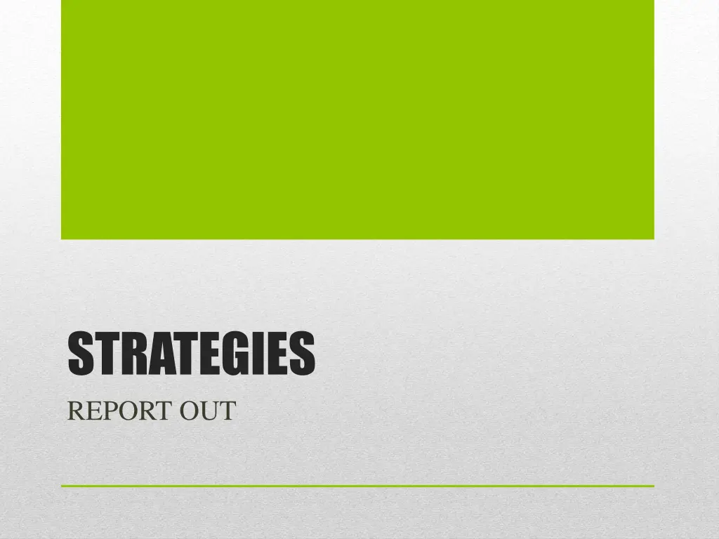 strategies report out