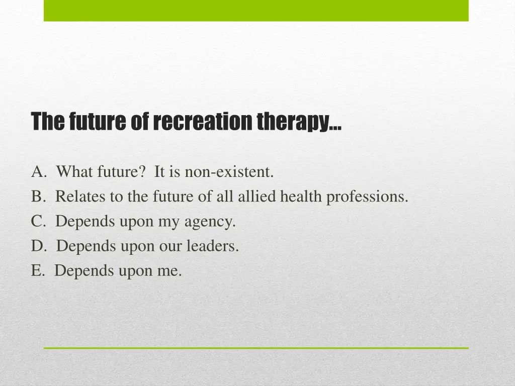 the future of recreation therapy