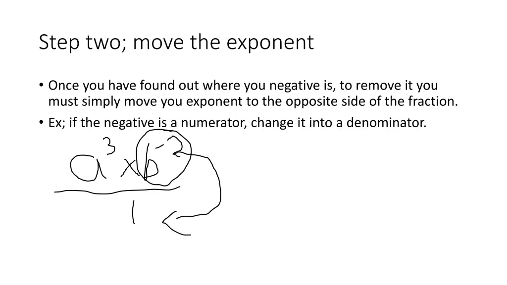 step two move the exponent