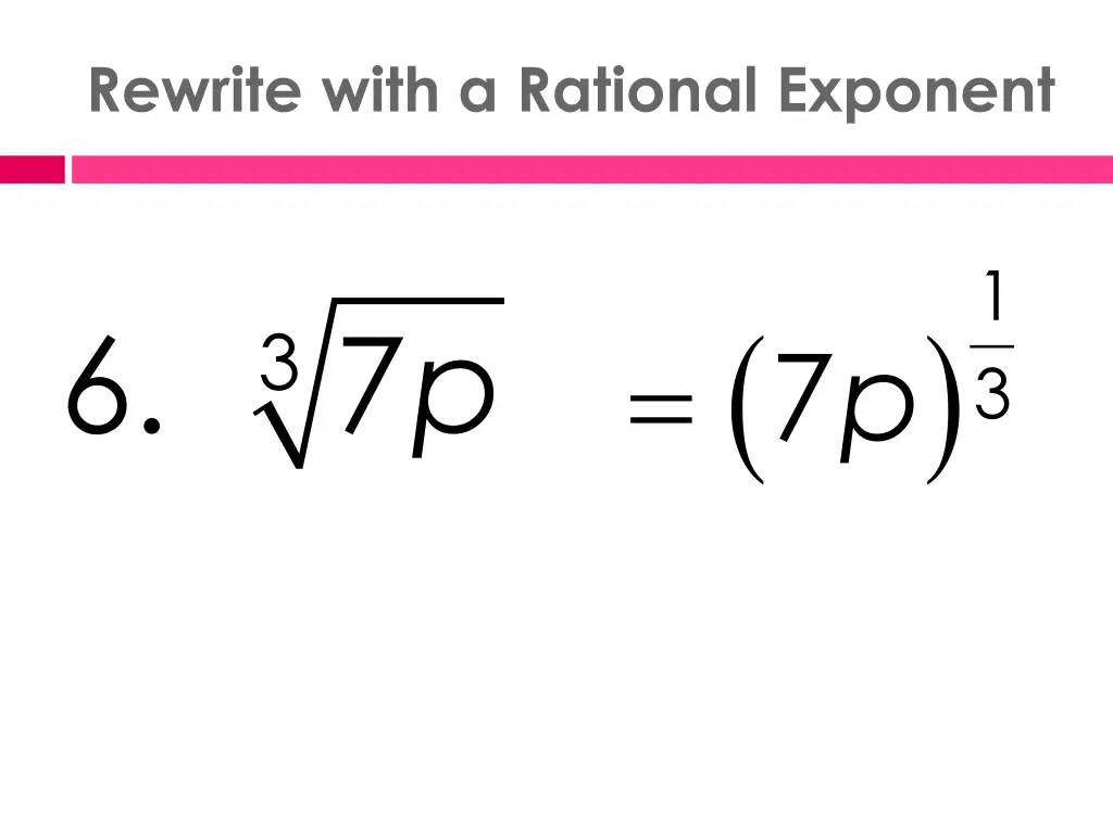 rewrite with a rational exponent 1