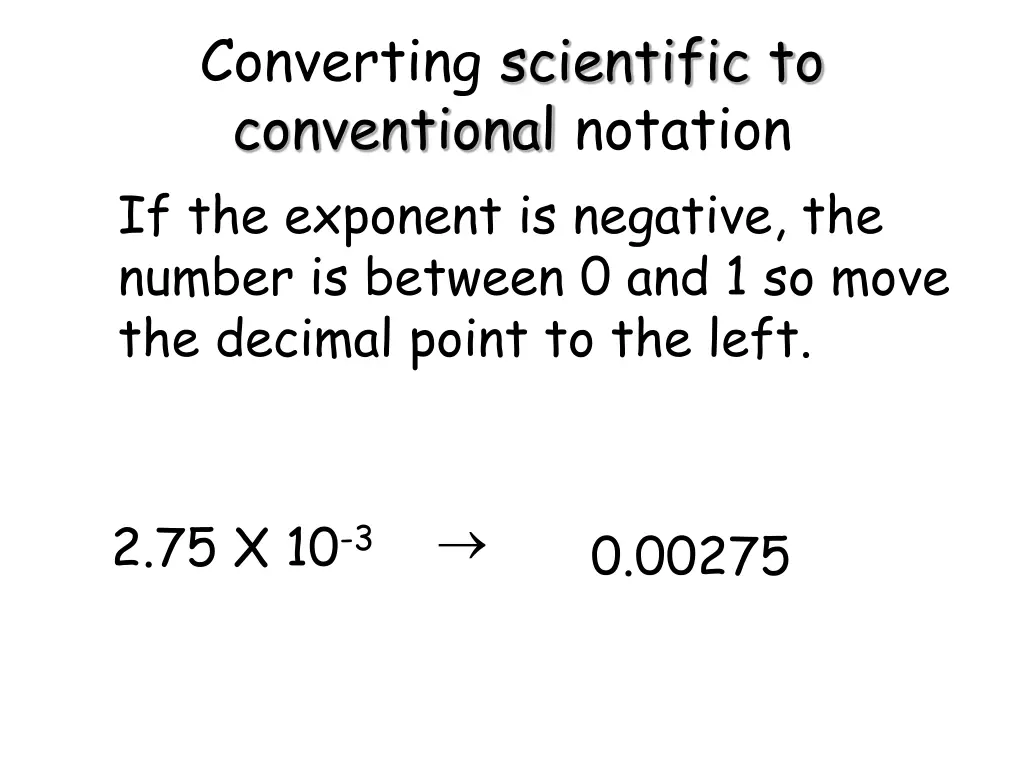 converting scientific to conventional notation 1